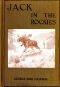 [Gutenberg 44671] • Jack in the Rockies: A Boy's Adventures with a Pack Train